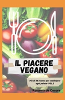 Il piacere vegano- Volume 2 (Italian Edition) B0F6JW8Y2Q Book Cover