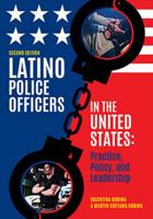 Charles C Thomas Pub Ltd Latino Police Officers in the United States: Practice, Policy, and Leadership, Second Edition, Paperback, 262 Pages 0398094810 Book Cover