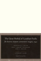 The Great Herbal of Leonhart Fuchs: De historia stirpium commentarii insignes, 1542 (Notable Commentaries on the History of Plants) 0804738033 Book Cover