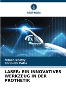 Laser: Ein Innovatives Werkzeug in Der Prothetik (German Edition) 620835109X Book Cover