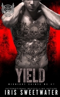 Yield (Midnight Saints MC) B0F91SPY2K Book Cover