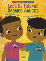 Let's Be Friends = Seamos Amigos B0GMZ5T6MZ Book Cover