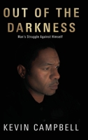 Out of the Darkness: Man's Struggle Against Himself B0GXCPNBL6 Book Cover