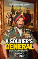 A Soldier's General : An Autobiography 9351363058 Book Cover