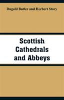 Scottish Cathedrals and Abbeys 9353290481 Book Cover