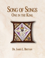 Song of Songs: One in the King 1387080199 Book Cover