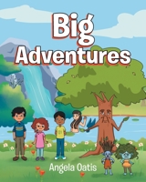 Big Adventures 1645845656 Book Cover