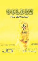 Golden the Retriever B0FGVWFN6B Book Cover