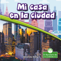 Mi Casa En La Ciudad (My Home in the City) (En mi comunidad) 1427131430 Book Cover