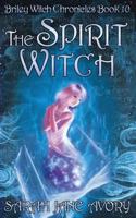 The Spirit Witch 1544638191 Book Cover