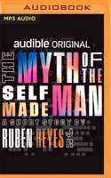 The Myth of the Self-Made Man 1713646153 Book Cover