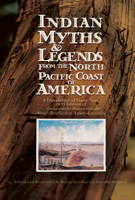Indian Myths & Legends from the North Pacific Coast of America: A Translation 0889225532 Book Cover