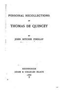 Personal Recollections Of Thomas De Quincey 1273802985 Book Cover