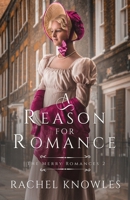 A Reason for Romance 1910883026 Book Cover