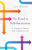 The Road to Self-Awareness: A Therapy Book for Christians 1644138220 Book Cover