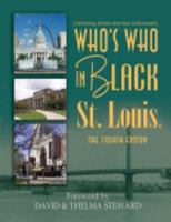 Who's Who In Black St. Louis: Celebrating African-American Achievements 1933879378 Book Cover