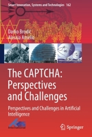 The CAPTCHA: Perspectives and Challenges : Perspectives and Challenges in Artificial Intelligence 3030293440 Book Cover