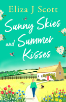 Sunny Skies and Summer Kisses (Life on the Moors) 1837003661 Book Cover