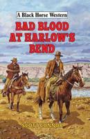 Bad Blood at Harlow's Bend 0719829321 Book Cover