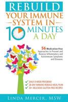 Rebuild Your Immune System in 10 Minutes a Day 1681022435 Book Cover