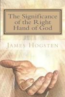 The Significance of the Right Hand of God 1986136191 Book Cover