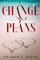 A Change of Plans B0851LN7V1 Book Cover