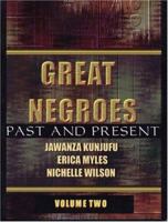 Great Negroes: Past and Present (Great Negroes) 0913543659 Book Cover