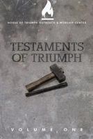 Testaments of Triumph Volume Two 1545508062 Book Cover