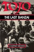 Tojo: The Last Banzai 0306808447 Book Cover