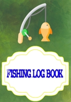 Fishing Log Book For Kids And Adults: Keeping A Fishing Logbook Size 7x10 INCHES Cover Glossy | Prompts - Notes # Log 110 Pages Very Fast Print. 1660766516 Book Cover