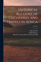 Historical Account of Discoveries and Travels in Africa, Volume 2 1015350666 Book Cover