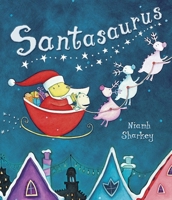 Santasaurus 0763638900 Book Cover