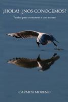 Hola! Nos Conocemos?: Pautas Para Conocerse a Uno Mismo 1530880165 Book Cover