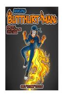 Amasing Butthurt-Man: Chapter 1. You can call me Little Dude 1536807656 Book Cover