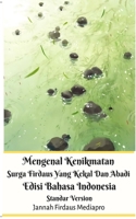Mengenal Kenikmatan Surga Firdaus Yang Kekal Dan Abadi Edisi Bahasa Indonesia Standar Version 0464212812 Book Cover