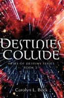 Destinies Collide 1600345883 Book Cover