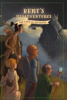 Bert's Misadventures - Land of Zenerath 1304740129 Book Cover