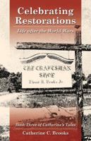 Celebrating Restorations: Life After the World Wars 0741496399 Book Cover