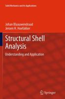 Structural Shell Analysis: Understanding and Application 9401777233 Book Cover