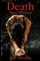 Death Most Wicked 1516842979 Book Cover