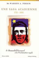Une Saga Acadienne, 1755-2003 0976892715 Book Cover