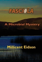 Fasciola: A Microbial Mystery 1955481237 Book Cover