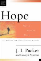 Hope: Never Beyond Hope : 6 Studies for Individuals or Groups With Leader's Notes 0830820175 Book Cover