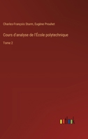 Cours d'analyse de l'École polytechnique: Tome 2 3385026989 Book Cover