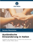Ausländische Einwanderung in Italien (German Edition) 6207192591 Book Cover