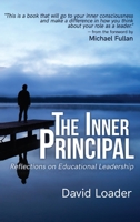 The Inner Principal: Reflections on Educational Leadership 0750706805 Book Cover