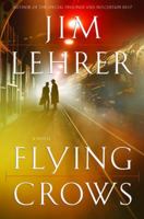 Flying Crows: A Novel 0345468023 Book Cover