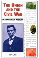 The Union and the Civil War in American History 0766014169 Book Cover