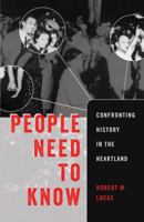People Need to Know: Confronting History in the Heartland 1433129787 Book Cover