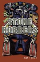 Stone Robbers 178127214X Book Cover